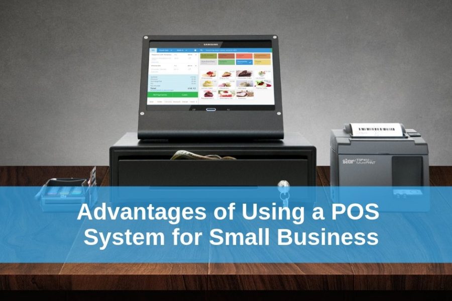 Advantages (POS) System for Small Businesses