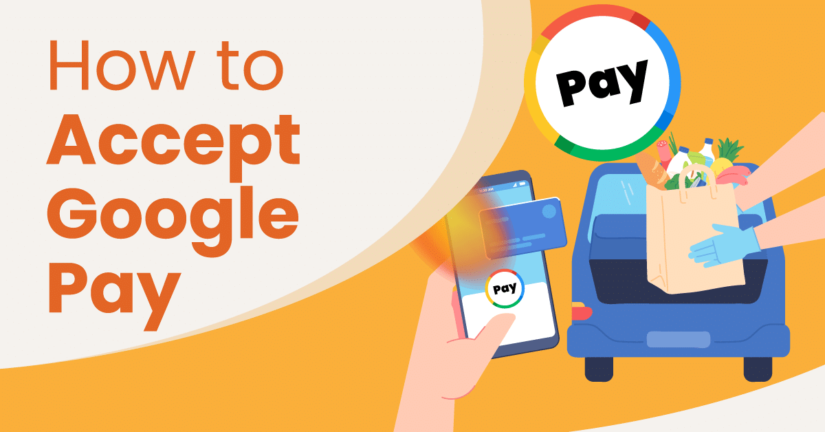 How to Accept Google Pay